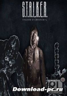 S.T.A.L.K.E.R. Shadow Of Chernobyl v.1.0004 (2007/RUS/Repack от Jason moto)