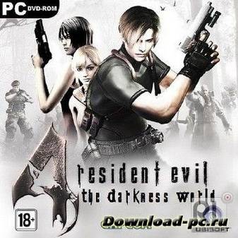 Resident Evil 4 HD: The Darkness World (2011/RUS/RePack by Mr.Vansik)