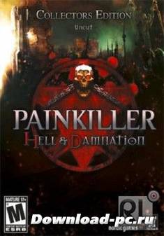 Painkiller: Hell & Damnation. Collector's Edition (2012/RUS/ENG/MULTi10/Steam-Rip от R.G.Origins)