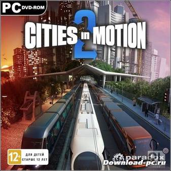 Cities in Motion 2: The Modern Days (2013/ENG/DE) *RELOADED*