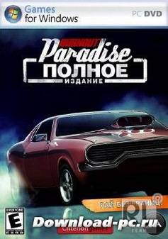 Burnout Paradise: The Ultimate Box (v.1.1.0.0) (2009/RUS/ENG/Multi8-RELOADED)