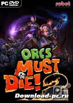 Orcs Must Die! 2 (2012/RUS/Steam-Rip от R.G. GameWorks)