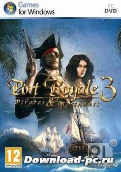 Port Royale 3: Пираты и торговцы / Port Royale 3: Pirates and Merchants (2012/RUS/ENG)