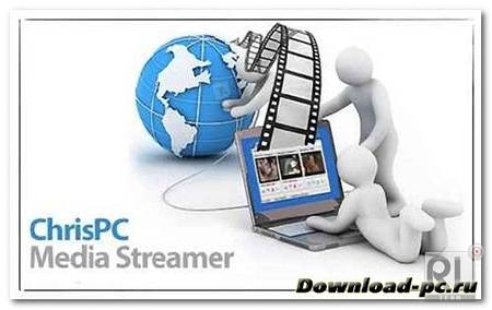 ChrisPC Media Streamer 1.50