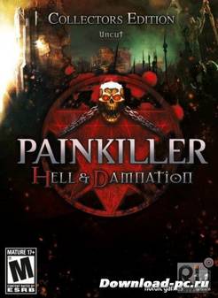 Painkiller Hell & Damnation (v 1.0/Rus/Eng/2012) RePack от R.G. Catalyst